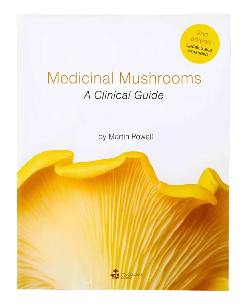 Medicinal Mushrooms : A Clinical Guide by Martin Powell